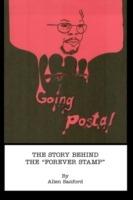 Going Postal: The Story Behind the "Forever Stamp" - Allen Sanford - cover