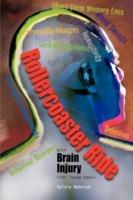 Rollercoaster Ride with Brain Injury (for Loved Ones)