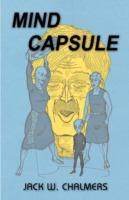 Mind Capsule - Jack W. Chalmers - cover