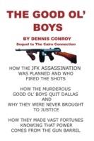 The Good Ol' Boys: The Sequel to "The Cairo Connection" - Dennis Conroy - cover