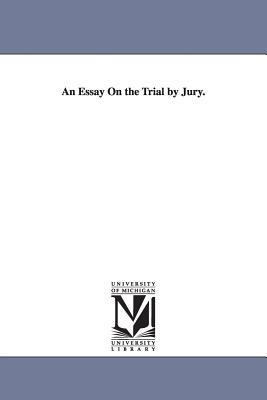 An Essay On the Trial by Jury. - Lysander Spooner - cover