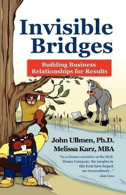 Invisible Bridges - John B Ullmen,Melissa Karz,John Ullmen - cover