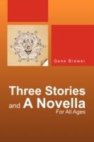 Three Stories and a Novella - Gene Brewer - cover
