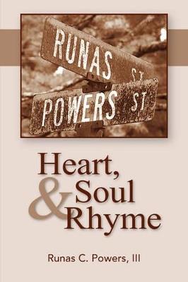 Heart, Soul & Rhyme - Runas C Powers - cover