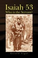 Isaiah 53: Who Is the Servant? - Gerald Sigal - cover