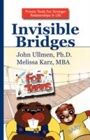 Invisible Bridges for Teens - John Ullmen - cover