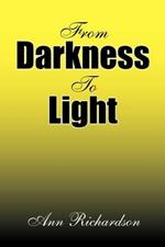 From Darkness to Light