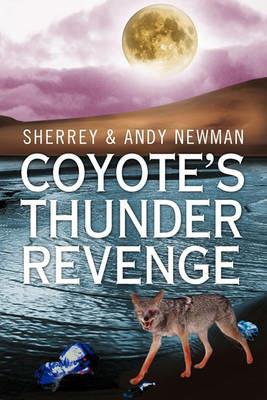 Coyote's Thunder Revenge - & Andy Newman Sherrey & Andy Newman,Sherrey & Andy Newman - cover