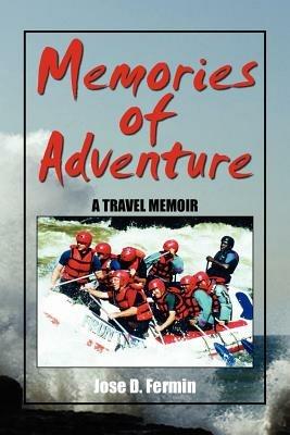 Memories of Adventure - Jose D Fermin - cover