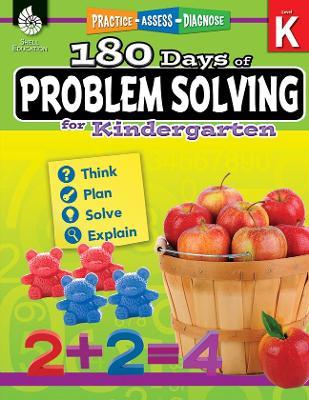 180 Days™: Problem Solving for Kindergarten: Practice, Assess, Diagnose - Jessica Hathaway - cover