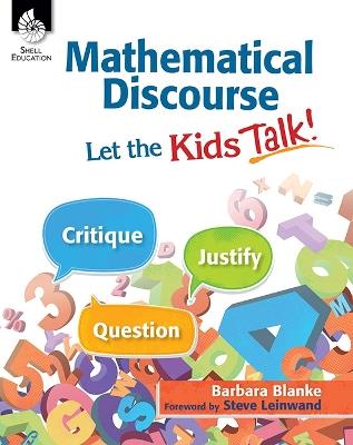 Mathematical Discourse: Let the Kids Talk! - Barbara Blanke - cover
