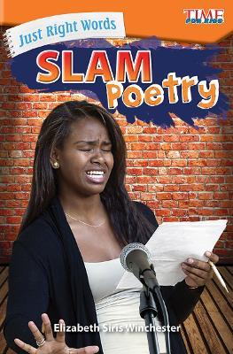 Just Right Words: Slam Poetry - Elizabeth Siris Winchester - cover