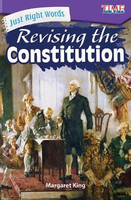 Just Right Words: Revising the Constitution - Margaret King - cover