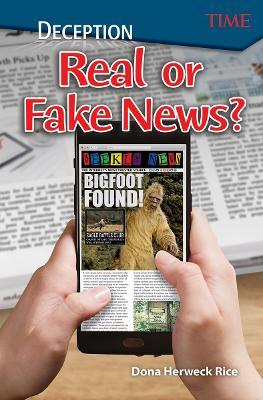 Deception: Real or Fake News? - Dona Herweck Rice - cover
