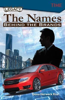 Legacy: The Names Behind the Brands - Dona Herweck Rice - cover