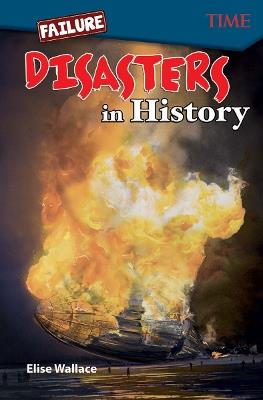 Failure: Disasters In History - Elise Wallace - cover