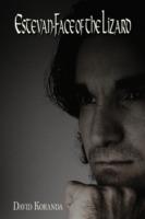 Estevan-Face of the Lizard - David Koranda - cover