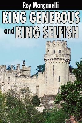King Generous and King Selfish - Roy Manganelli - cover