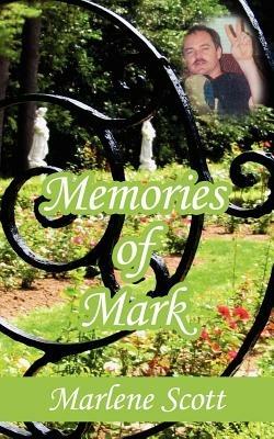 Memories of Mark - Marlene Scott - cover