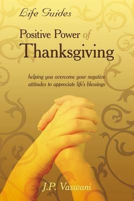 Positive Power Of Thanksgiving - J. P. Vaswani - cover