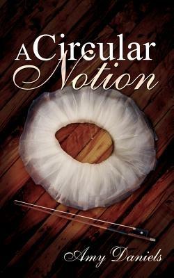 A Circular Notion - Amy Daniels - cover