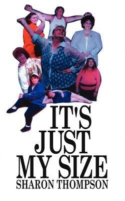 It's Just My Size - Sharon Thompson - cover
