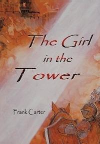 The Girl In The Tower - Frank, Carter - cover