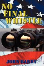 No Final Whistle: A Novel