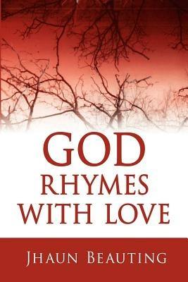 God Rhymes With Love - Jhaun, Beauting - cover