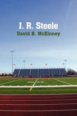 J. R. Steele - David B McKinney - cover
