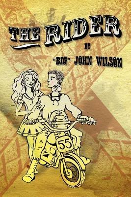 The Rider - "Big" John Wilson - cover