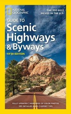 National Geographic Guide to Scenic Highways and Byways 5th Ed - National Geographic - cover