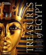 Treasures of Egypt: A Legacy in Photographs, From the Pyramids to Tutankhamun