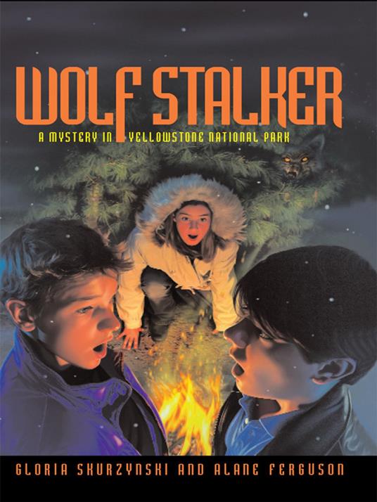 Mysteries in Our National Parks: Wolf Stalker - Alane Ferguson,Gloria Skurzynski - ebook