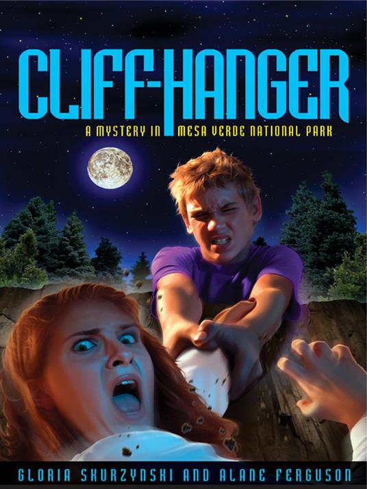 Mysteries in Our National Parks: CliffHanger - Alane Ferguson,Gloria Skurzynski - ebook