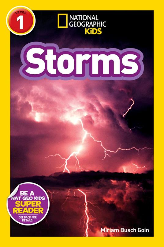 Storms (National Geographic Kids Explore! Readers, Level 1) - Miriam Busch Goin,National Geographic Kids - ebook