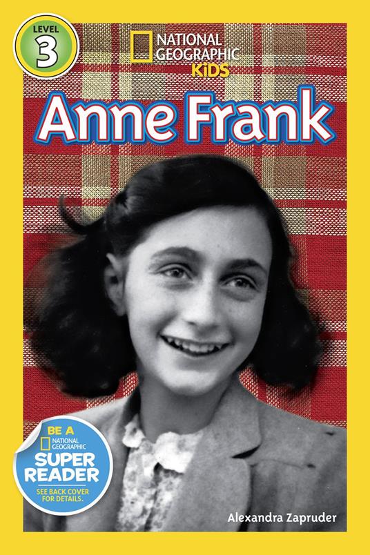 Anne Frank (National Geographic Kids Readers, Level 3) - National Geographic Kids,Alexandra Zapruder - ebook
