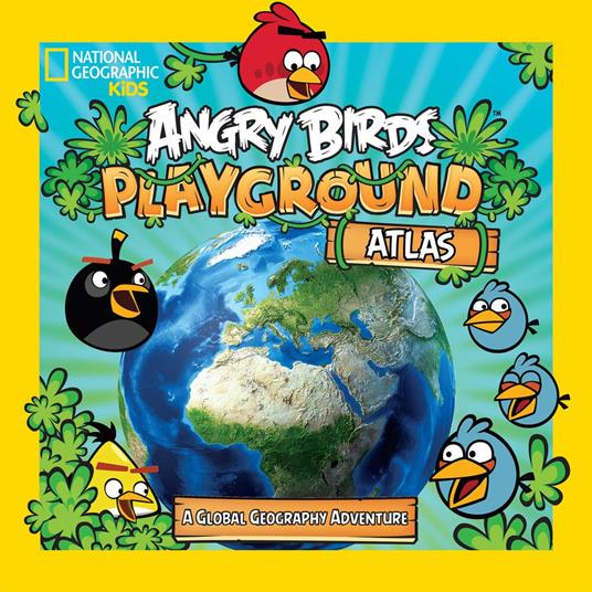 Angry Birds Playground: Atlas - Elizabeth Carney - ebook