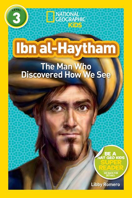 Ibn al-Haytham (National Geographic Kids Readers, Level 3) - National Geographic Kids,Libby Romero - ebook