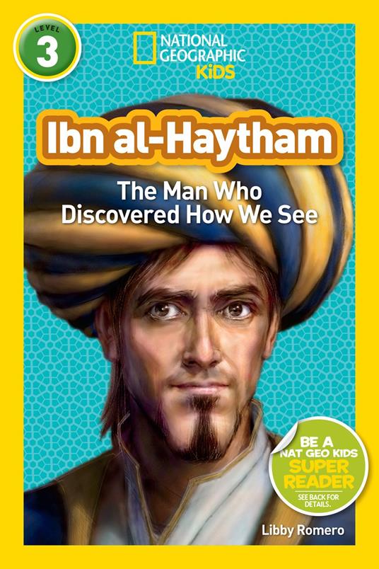 Ibn al-Haytham (National Geographic Kids Readers, Level 3) - National Geographic Kids,Libby Romero - ebook