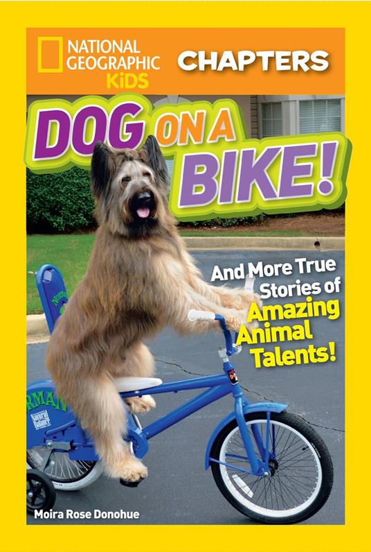 National Geographic Kids Chapters: Dog on a Bike! - Moira Rose Donohue - ebook