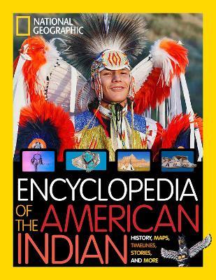 Encyclopedia of the American Indian - National Geographic Kids,Cynthia O’Brien - cover