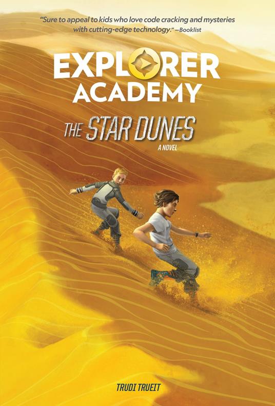 Explorer Academy: The Star Dunes (Book 4) - Trudi Trueit - ebook