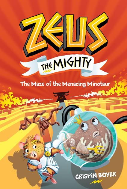 Zeus The Mighty: The Maze of the Menacing Minotaur (Book 2) - Crispin Boyer - ebook