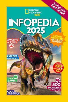National Geographic Kids Infopedia 2025 - National Geographic Kids - cover