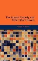 The Human Comedy and Other Short Novels - Honore De Balzac - cover