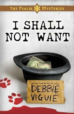 I Shall Not Want - Debbie Viguie - cover