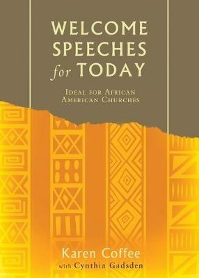 Welcome Speeches for Today - Karen Coffee - cover