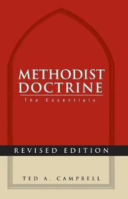 Methodist Doctrine: the Essentials - Ted A. Campbell - cover