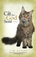 Cat That God Sent, The - Jim Kraus - cover